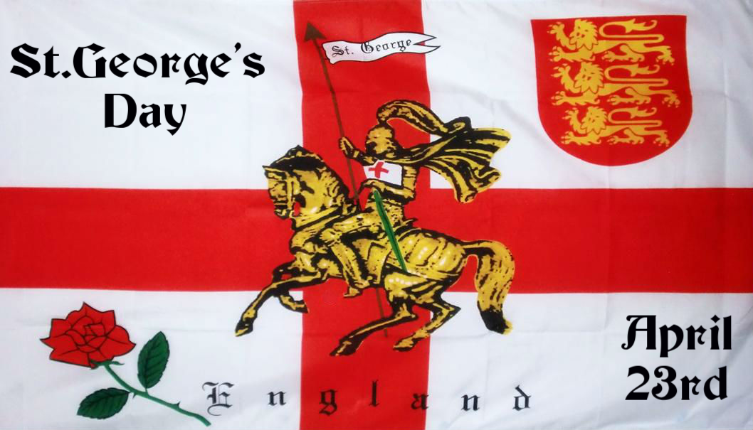 St George's Day, April 23.  St George on horseback, against a backdrop of the English Flag